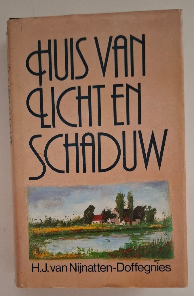 Huis van licht en schaduw, H.J. van Nijnatten-Doffegnies, Ophalen of Verzenden, Zo goed als nieuw, H.J. van Nijnatten-Doffegnies