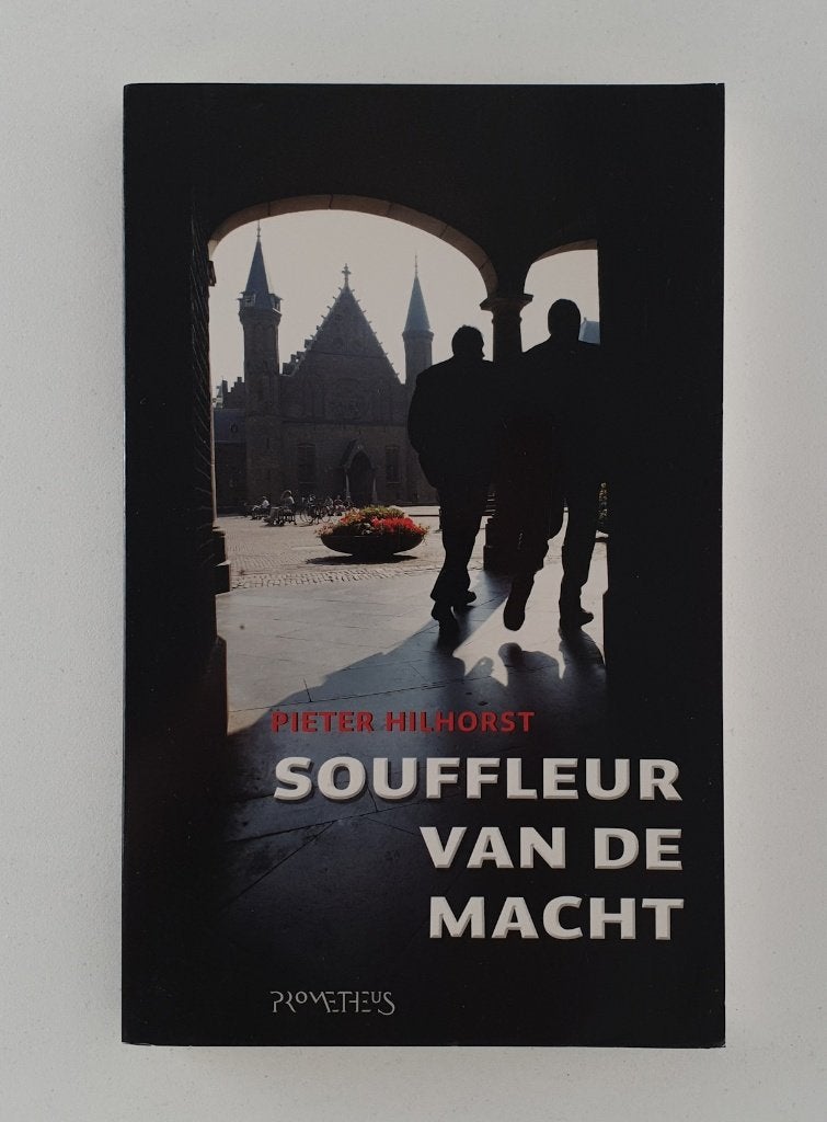 Hilhorst, Pieter - Souffleur van de Macht, Verzenden, Gelezen