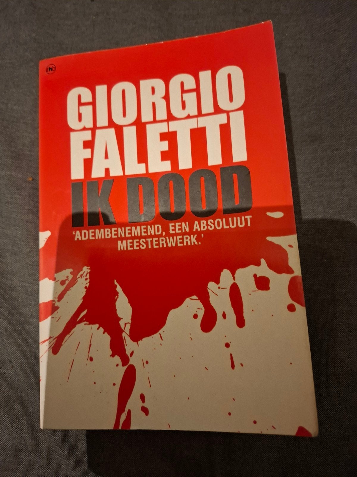 Giorgio Faletti - Ik Dood (Thriller), Ophalen of Verzenden, Gelezen, Giorgio Faletti, Europa overig