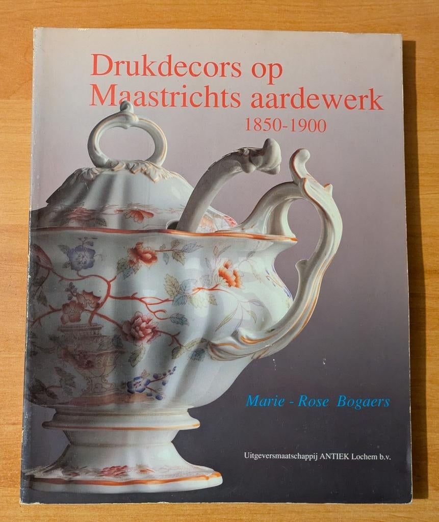 Drukdecors op Maastrichts aardewerk 1850-1900, Boeken, Ophalen of Verzenden, Gelezen, Overige onderwerpen, Marie-Rose Bogaers