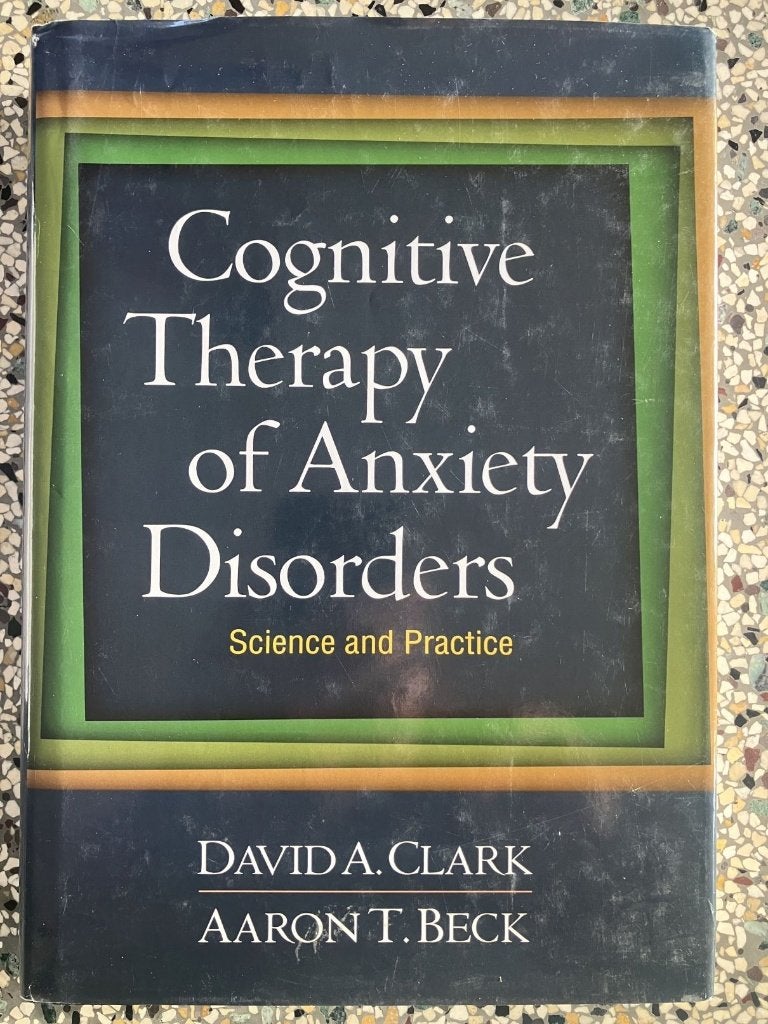 Cognitive Therapy Of Anxiety Disorders (hardcover), Verzenden, David A. Clark, Aaron T. Beck, Zo goed als nieuw, Cognitieve psychologie