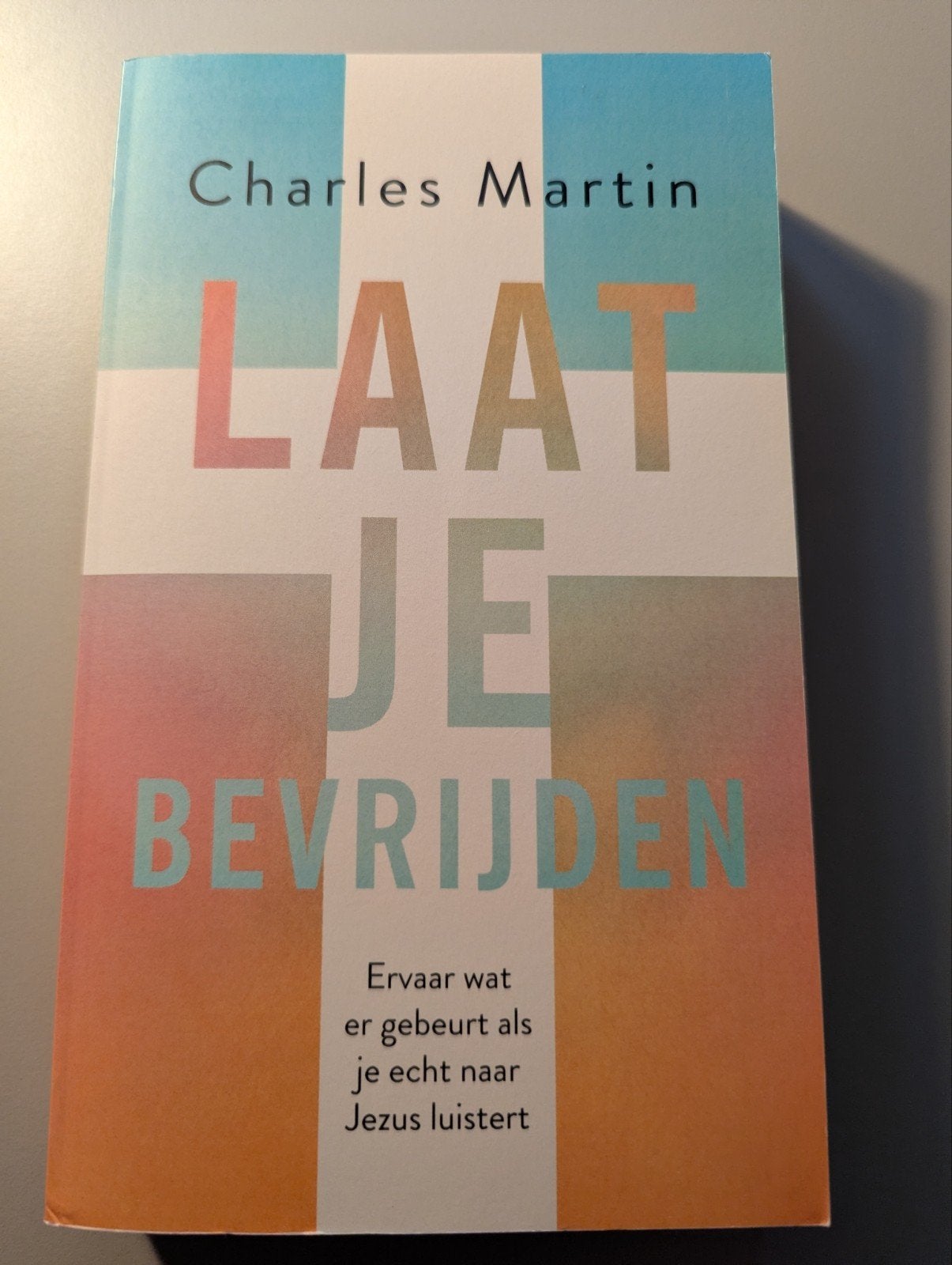 Charles Martin - Laat je bevrijden (2020), Ophalen of Verzenden, Gelezen, Charles Martin