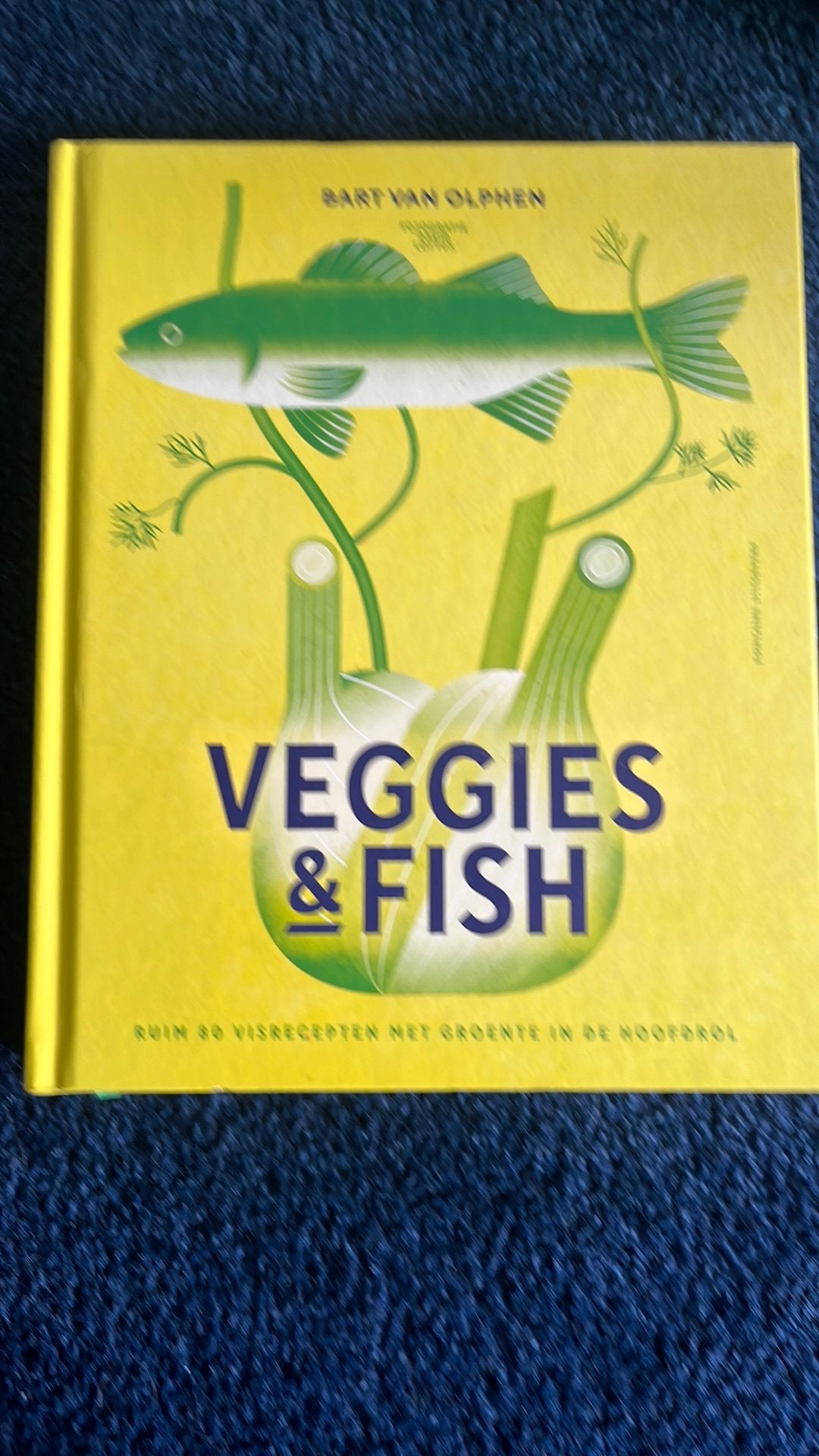Bart van Olphen - Veggies & Fish, Boeken, Kookboeken, Ophalen of Verzenden, Nieuw, Bart van Olphen