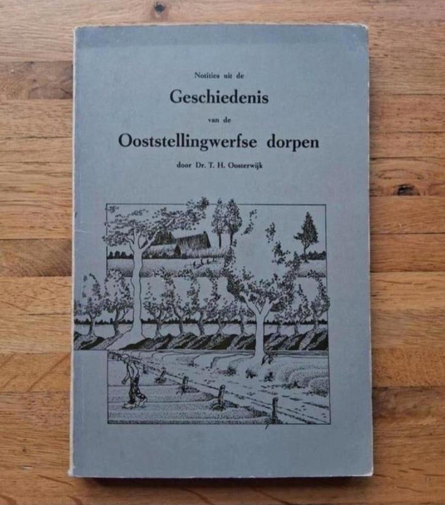 Notities uit de geschiedenis van de oostellingwerfse dorpen, Boeken, Ophalen of Verzenden, Zo goed als nieuw