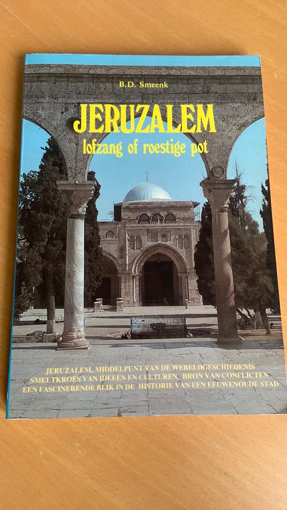 Jeruzalem lofzang of roestige pot - B.D. Smeenk, Ophalen of Verzenden
