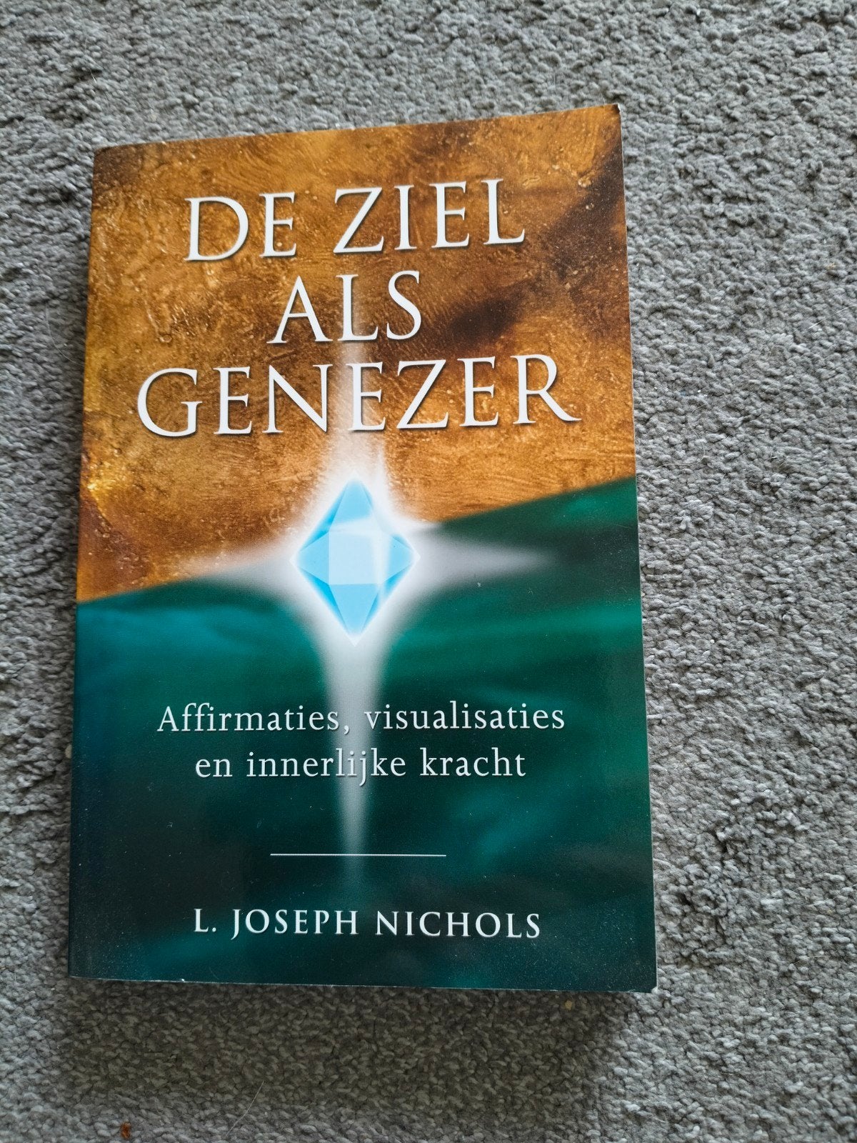 De Ziel als Genezer - L. Joseph Nichols, Achtergrond en Informatie, Ziel of Sterfelijkheid, Ophalen of Verzenden, Zo goed als nieuw