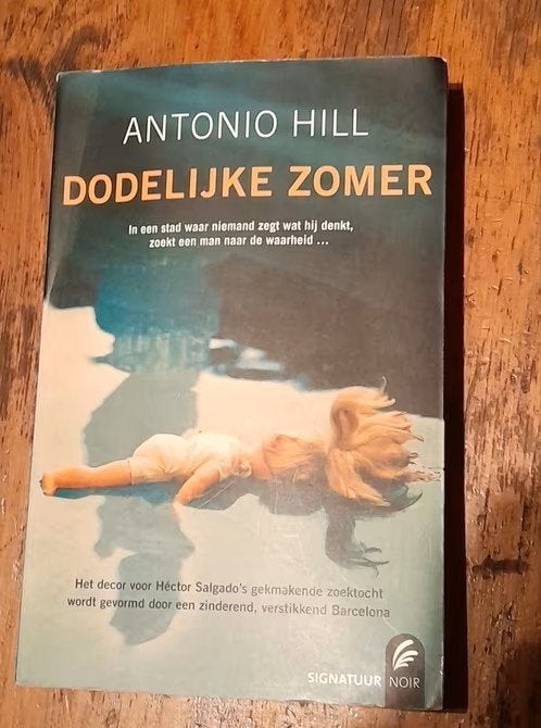 Antonio Hill - Dodelijke zomer, Ophalen of Verzenden, Gelezen, Antonio Hill