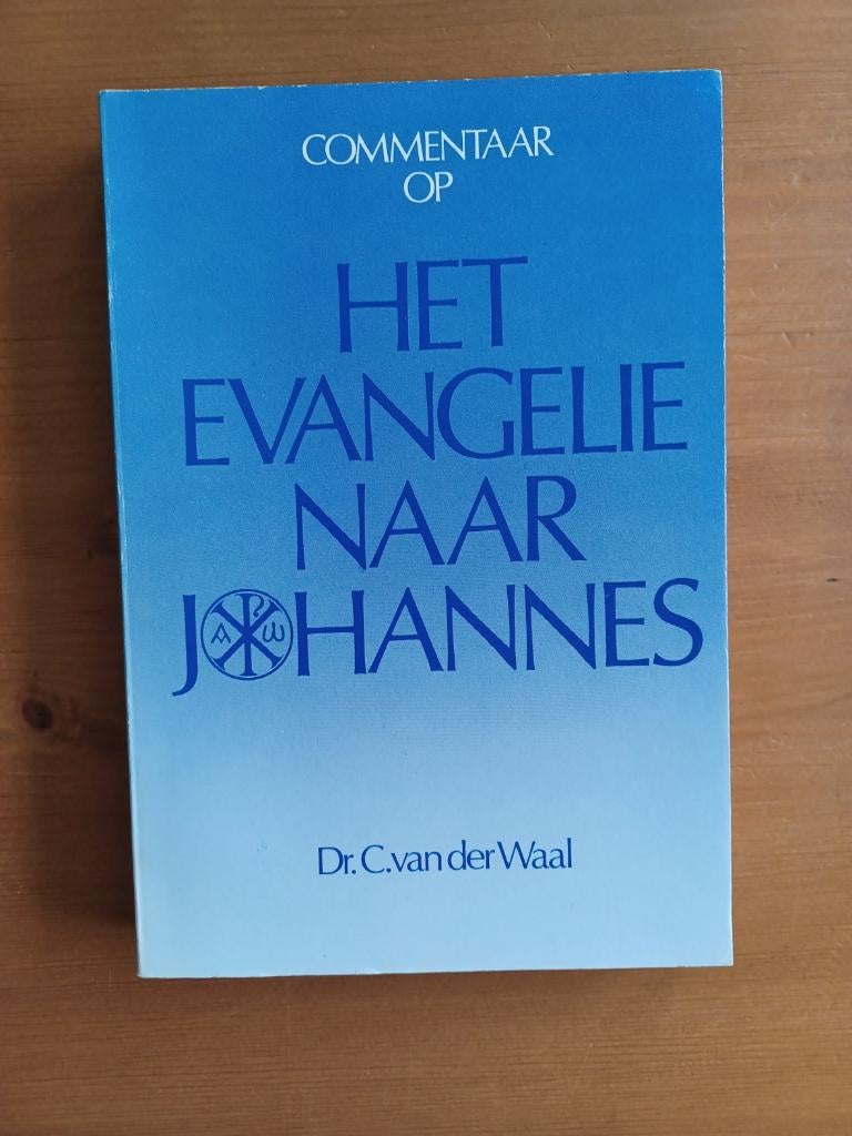 Commentaar op  het Evangelie naar Johannes, Gelezen, Dr. C. van der Waal, Christendom | Protestants, Ophalen of Verzenden