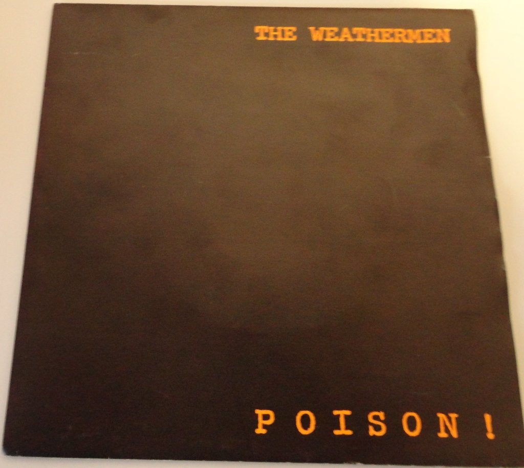 The Weathermen > Poison, Ophalen of Verzenden, Gebruikt, 7 inch, Pop