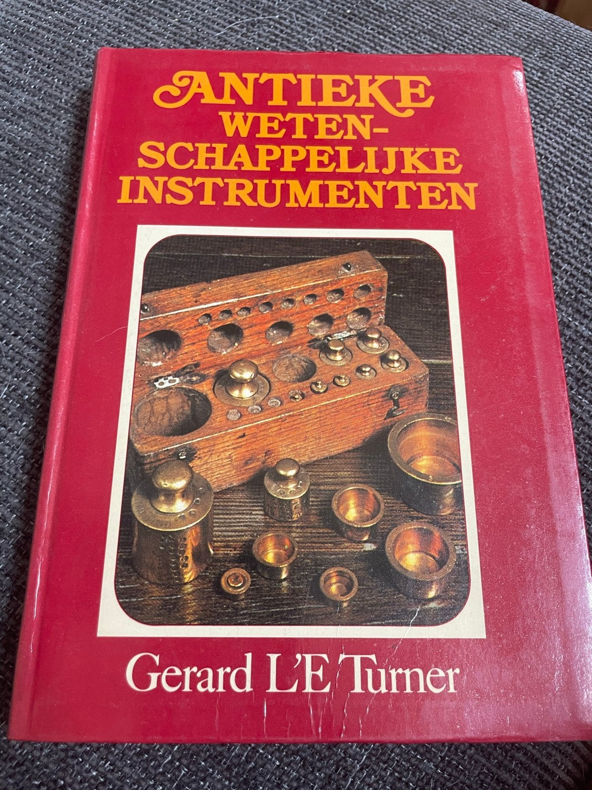 Antieke Wetenschappelijke Instrumenten - Gerard L'E Turner, Ophalen of Verzenden, Gelezen, Overige onderwerpen