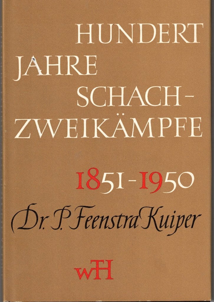 Hundert Jahre Schachzweikämpfe - Dr. P. Feenstra Kuiper, Boeken, Sportboeken, Gelezen, Denksport, Ophalen of Verzenden