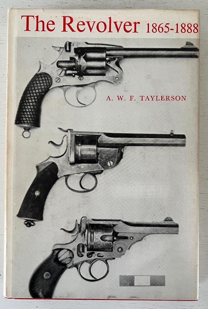 The Revolver 1865-1888 - A.W.F. Taylerson, Ophalen of Verzenden, Gelezen