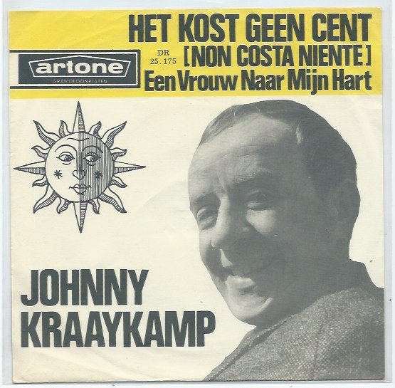 Johnny Kraaykamp- Een vrouw naar mijn Hart/ Het kost geen