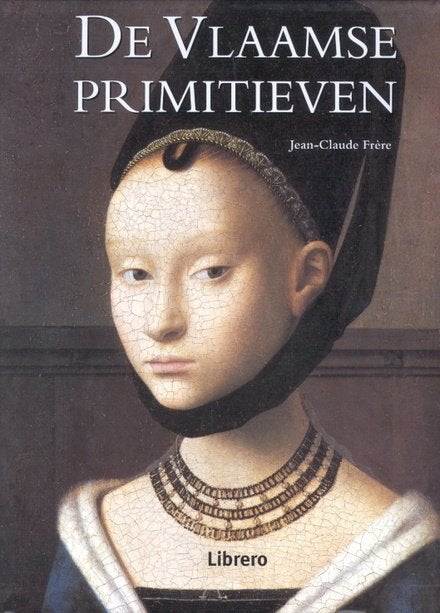 Vlaamse Primitieven Auteur: Jean-Claude Frère Nederlands, Ophalen of Verzenden, Zo goed als nieuw