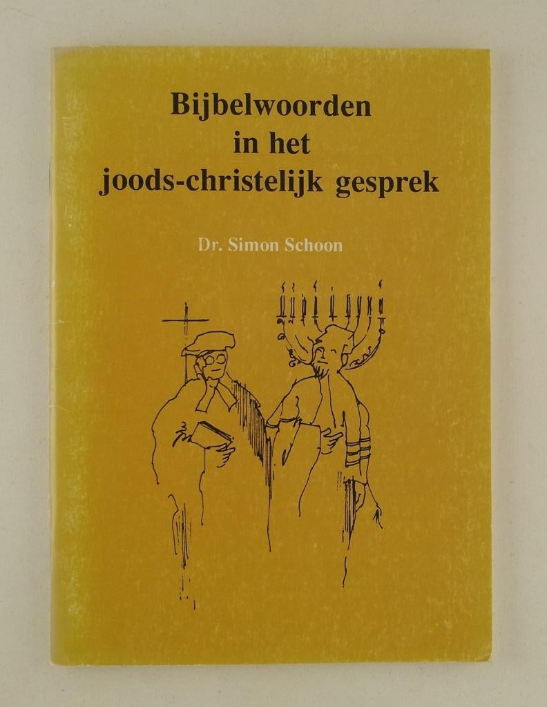 Schoon S., - Bijbelwoorden in het joods-christelijk gesprek, Verzenden, Gelezen