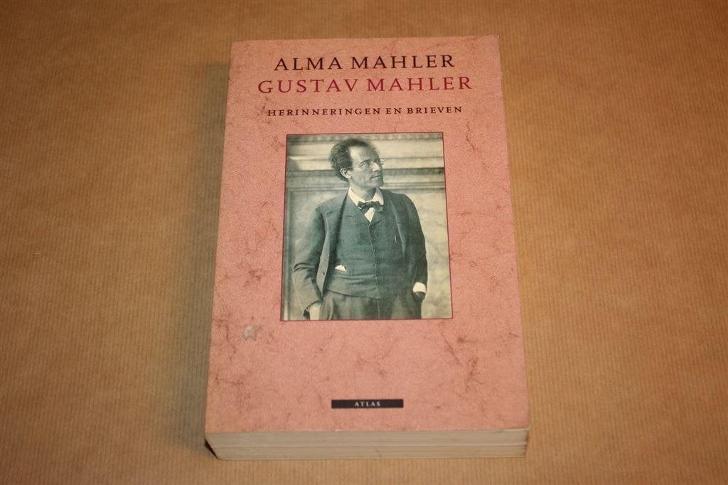 Gustav Mahler - Herinneringen en brieven - Alma Mahler, Ophalen of Verzenden, Gelezen, Artiest