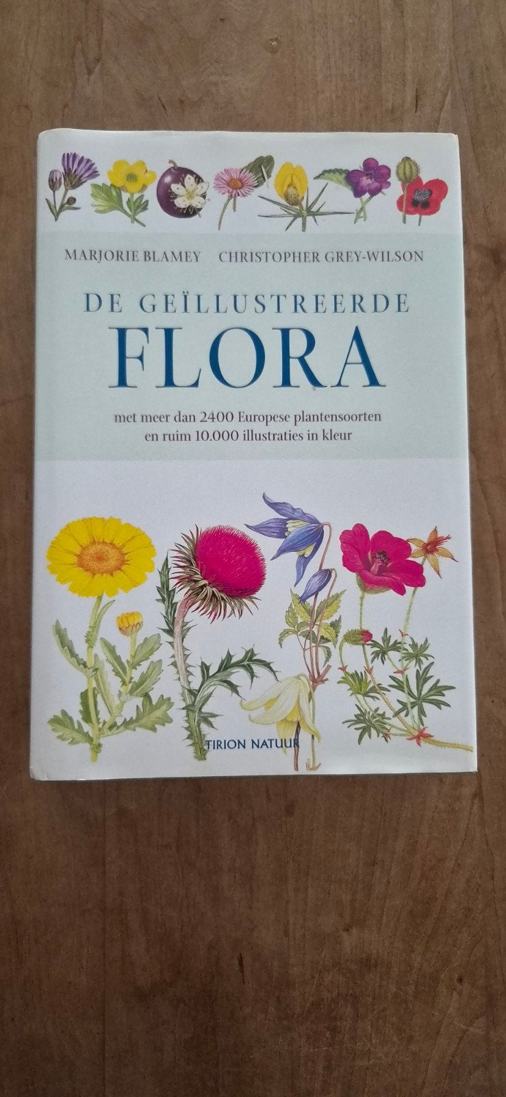 De Geïllustreerde Flora: Europese Plantensoorten, Ophalen of Verzenden, Gelezen, Bloemen, Planten en Bomen, Marjorie Blamey, Christopher Grey-Wilson