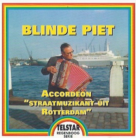 Blinde Piet – Accordeon Straatmuzikant Uit Rotterdam CD, Verzenden, Zo goed als nieuw, Album