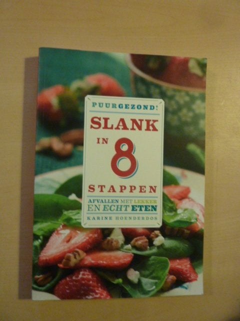 Karine Hoenderbos - Slank in 8 stappen puur gezond, Boeken, Ophalen of Verzenden, Zo goed als nieuw