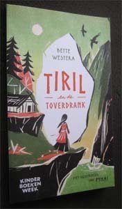 Bette Westra : Tiril en de toverdrank, Ophalen of Verzenden, Zo goed als nieuw