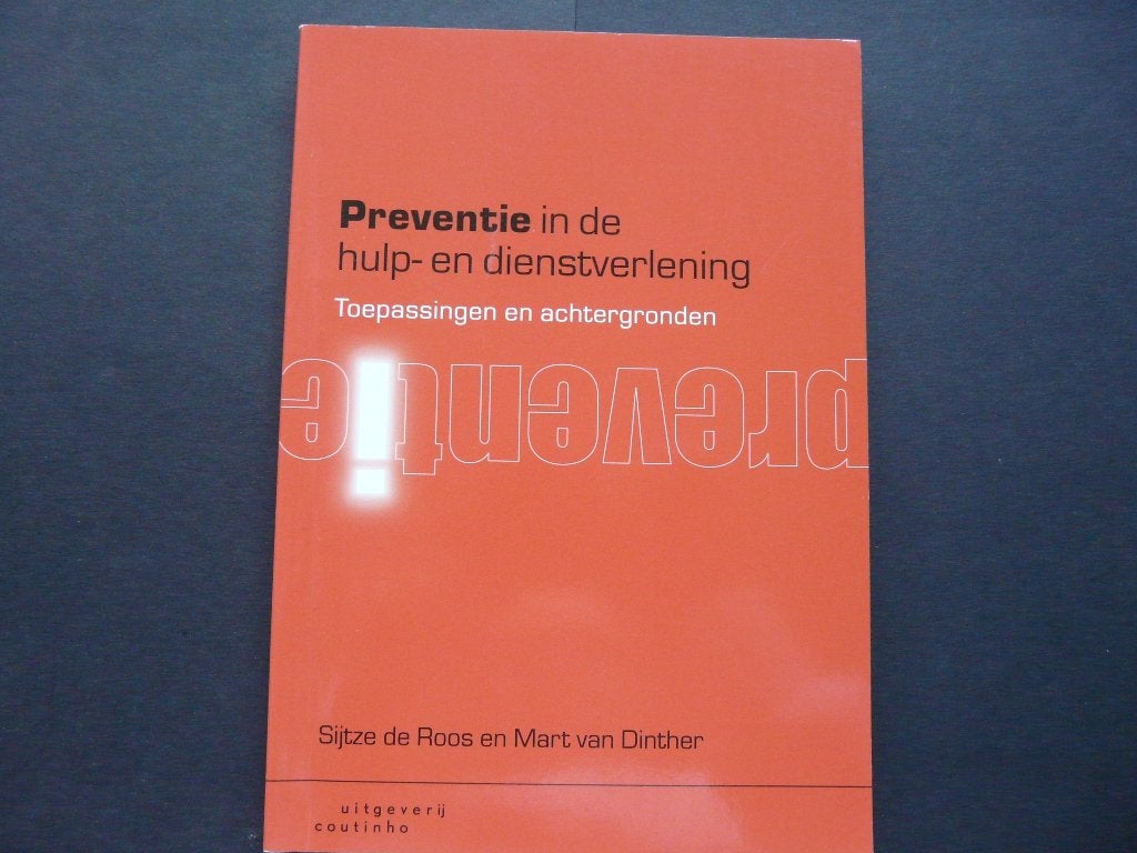 Preventie in de hulp- en dienstverlening ISBN 9789046902837, S. de Roos en M. van Dinther, Zo goed als nieuw, Beta, HBO
