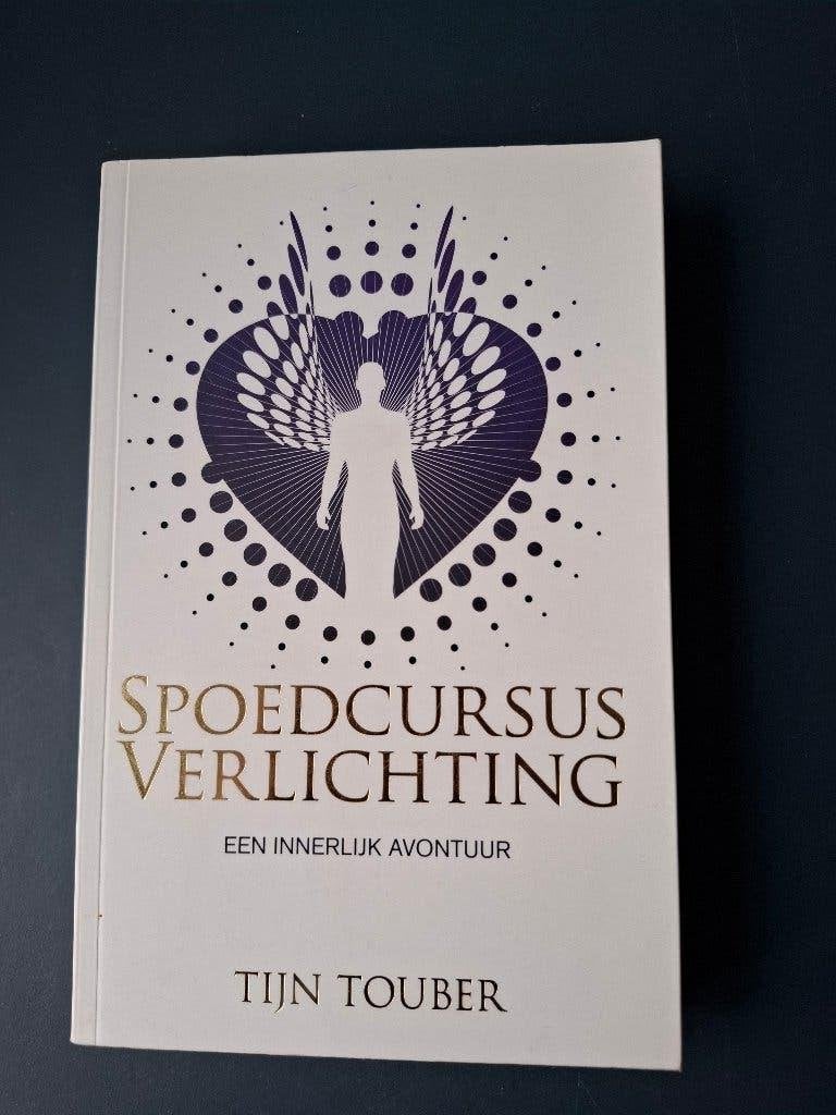 Spoedcursus verlichting - Tijn Touber, Boeken, Gelezen, Achtergrond en Informatie, Spiritualiteit algemeen, Tijn Touber