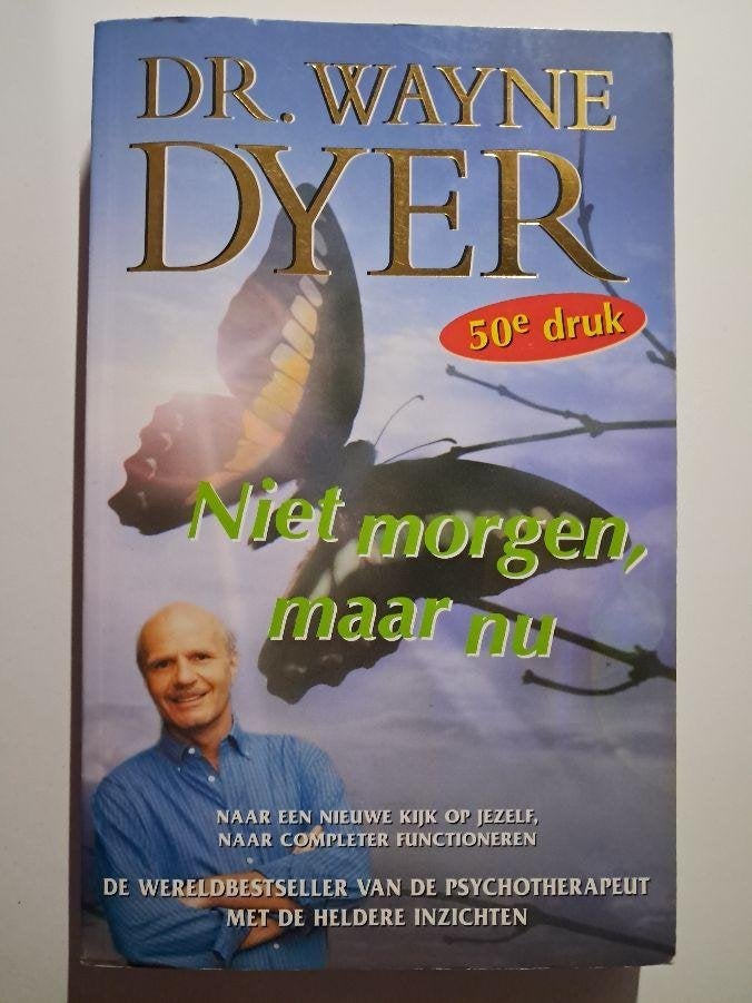 Niet morgen maar nu: Wayne W Dyer nieuw, Boeken, Ophalen of Verzenden, Nieuw, Overige onderwerpen, Achtergrond en Informatie