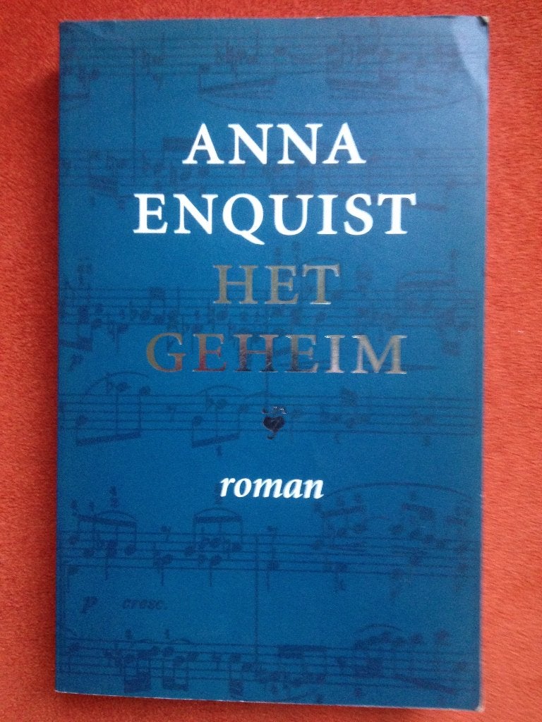 Anna Enquist: Het geheim, Ophalen of Verzenden, Gelezen
