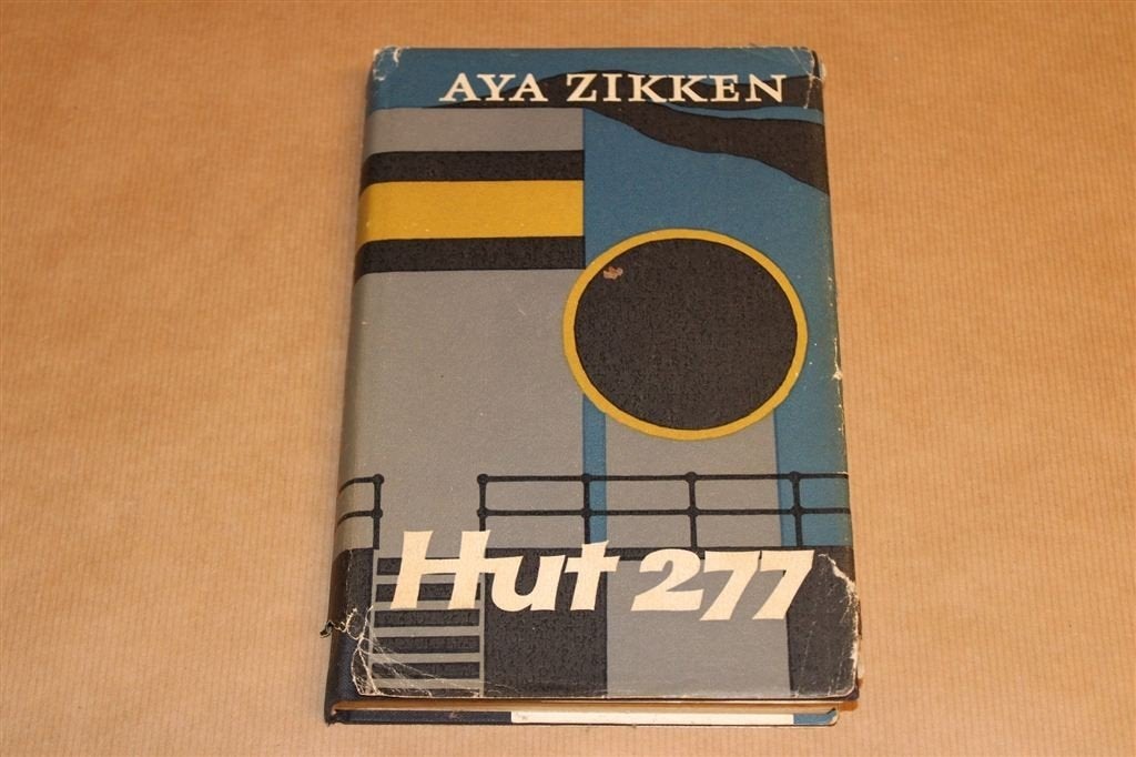 Hut 277 — Aya Zikken [1e druk 1962], Ophalen of Verzenden, Gelezen
