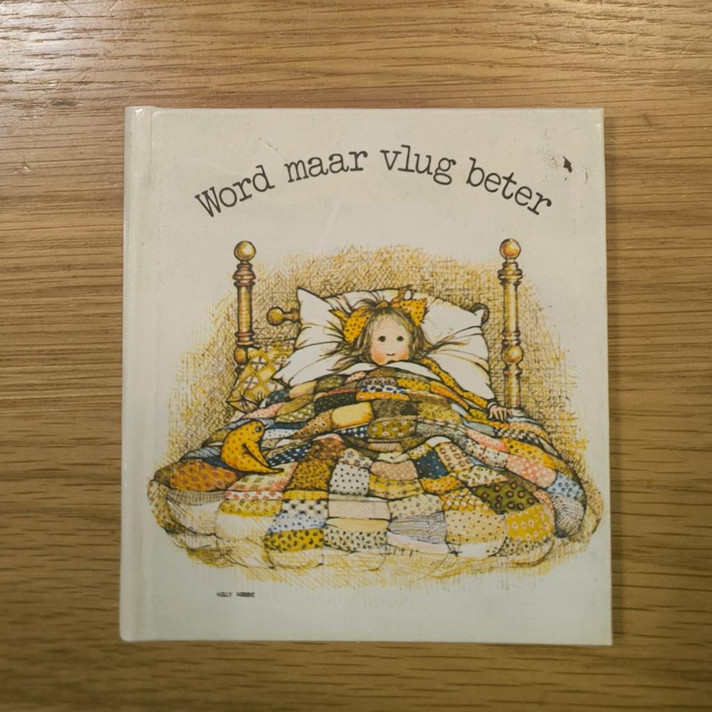 Word maar vlug beter - Holly Hobbie (1977), Boeken, Ophalen of Verzenden, Gelezen, Holly Hobbie, 2 tot 3 jaar