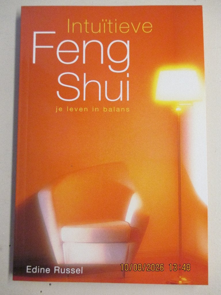 Edine Russel - Intuitieve Feng Shui, Boeken, Achtergrond en Informatie, Ophalen of Verzenden, Zo goed als nieuw, Overige onderwerpen
