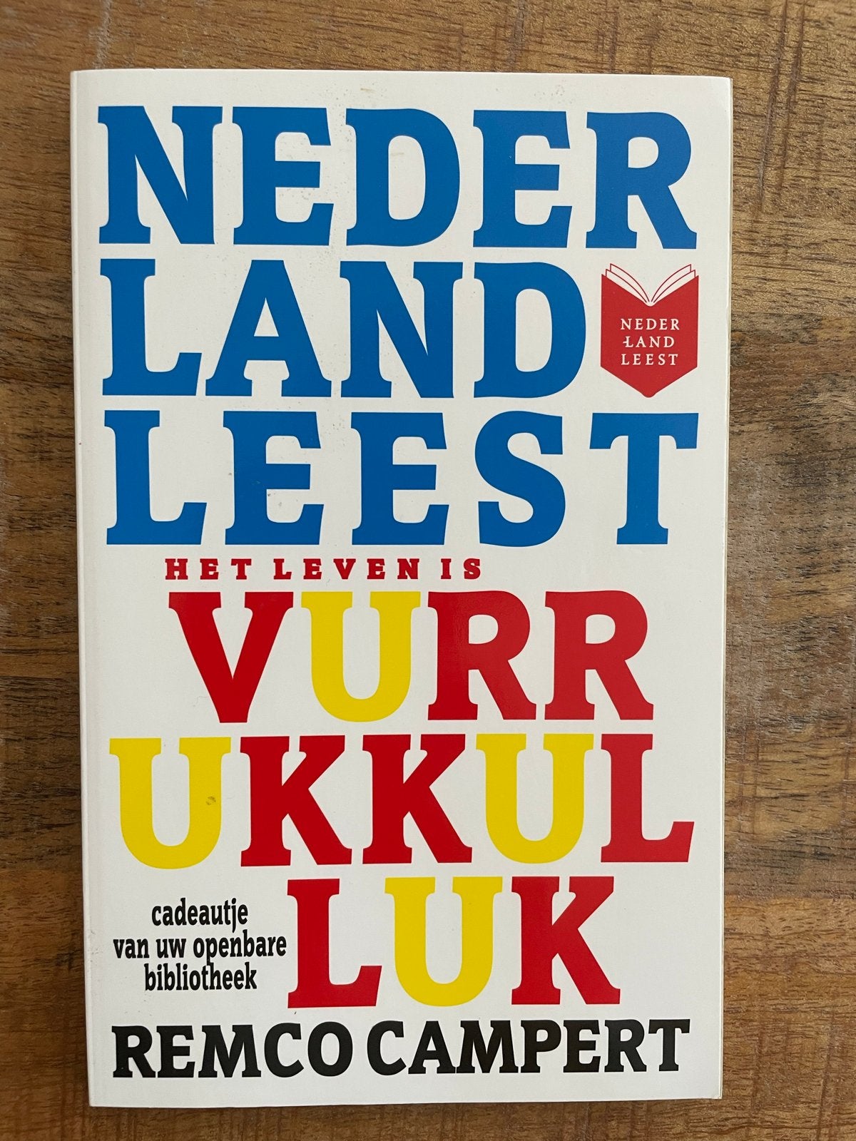 Het leven is vurrukkulluk - Remco Campert, Ophalen, Zo goed als nieuw, Nederland