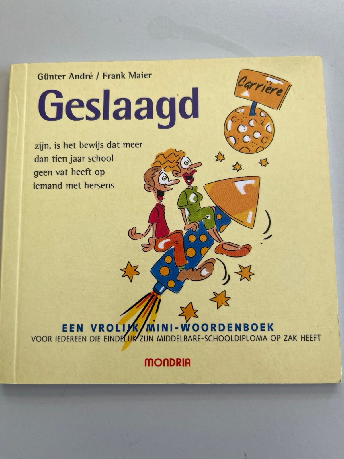 Geslaagd: Een vrolijk mini-woordenboek van Mondria, Ophalen of Verzenden, Gelezen, Overige uitgevers, Nederlands