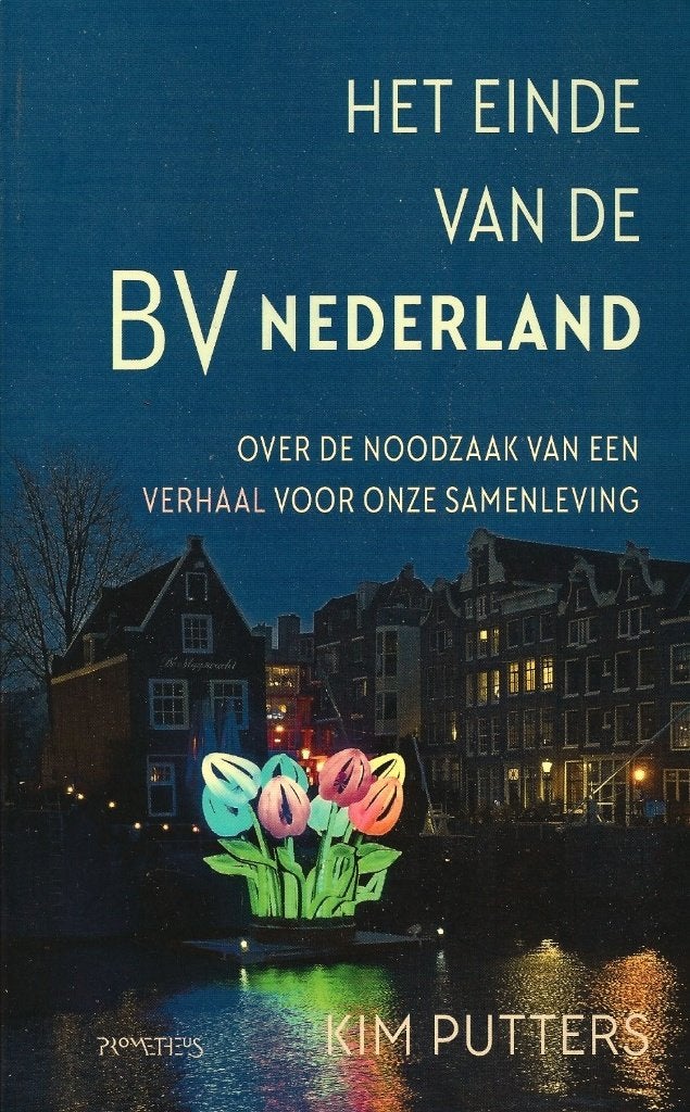 Kim Putters - Het einde van de BV Nederland - NIEUW, Boeken, Ophalen of Verzenden, Nieuw, Politiek en Staatkunde, Nederland