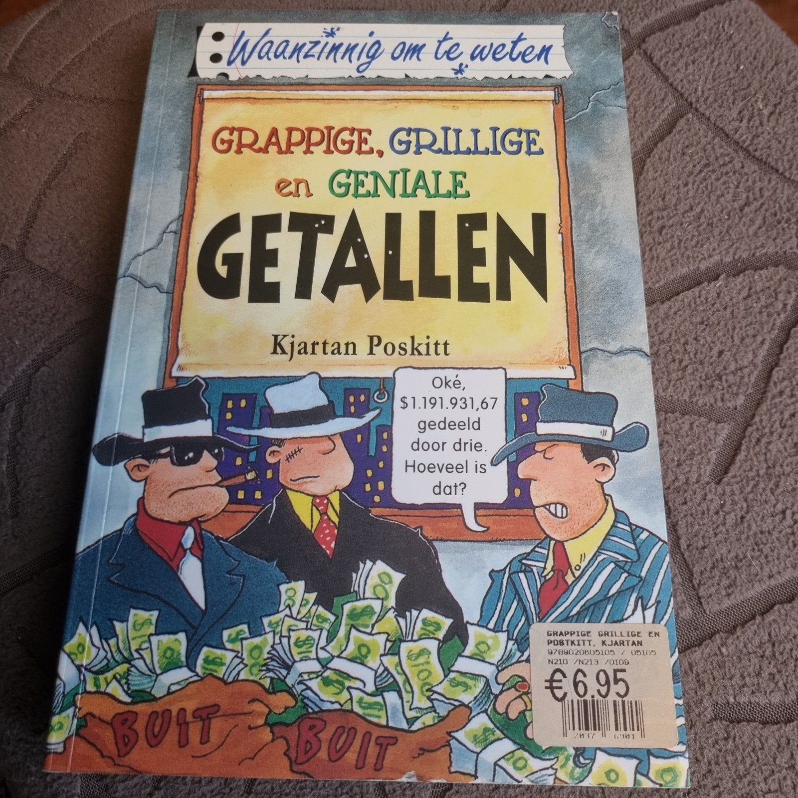 Waanzinnig om te weten: Grappige, grillige  geniale getalle, Ophalen of Verzenden, Gelezen, Kjartan Poskitt