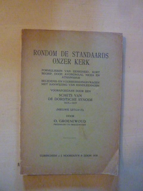 ]. Groenewoud - Rondom de standaards onzer kerk, Boeken, Ophalen of Verzenden, Gelezen