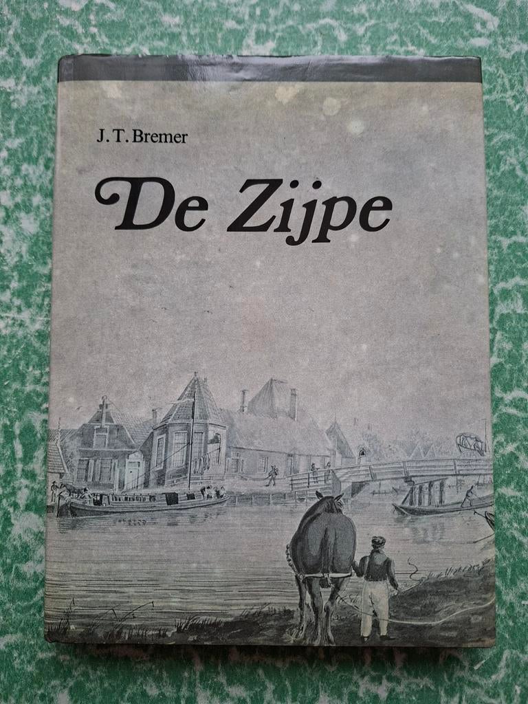 boek. De Zijpe *bedijking en bewoning tot omstreeks 1800., Gelezen, 19e eeuw, Bremer, J.T., Ophalen of Verzenden