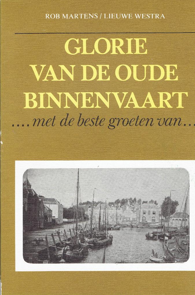 Glorie van de oude Binnenvaart 1, Ophalen of Verzenden, Gelezen