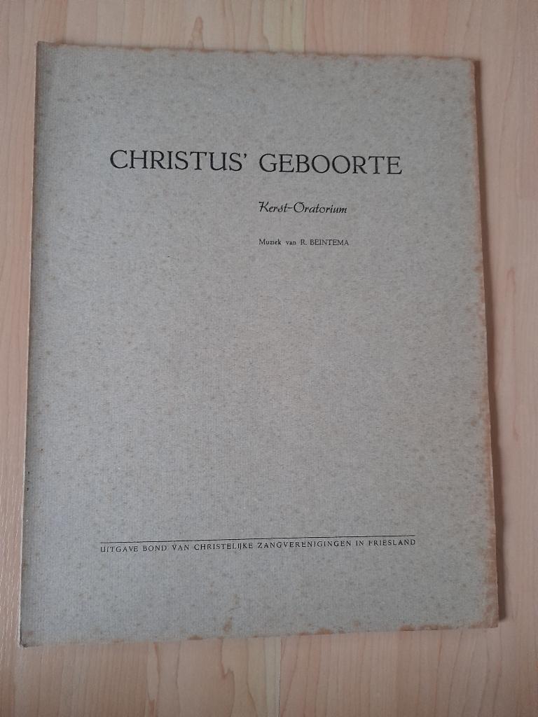 BLADMUZIEK CHRISTUS' GEBOORTE R Beintema KERST ORATORIUM, Ophalen of Verzenden, Gelezen