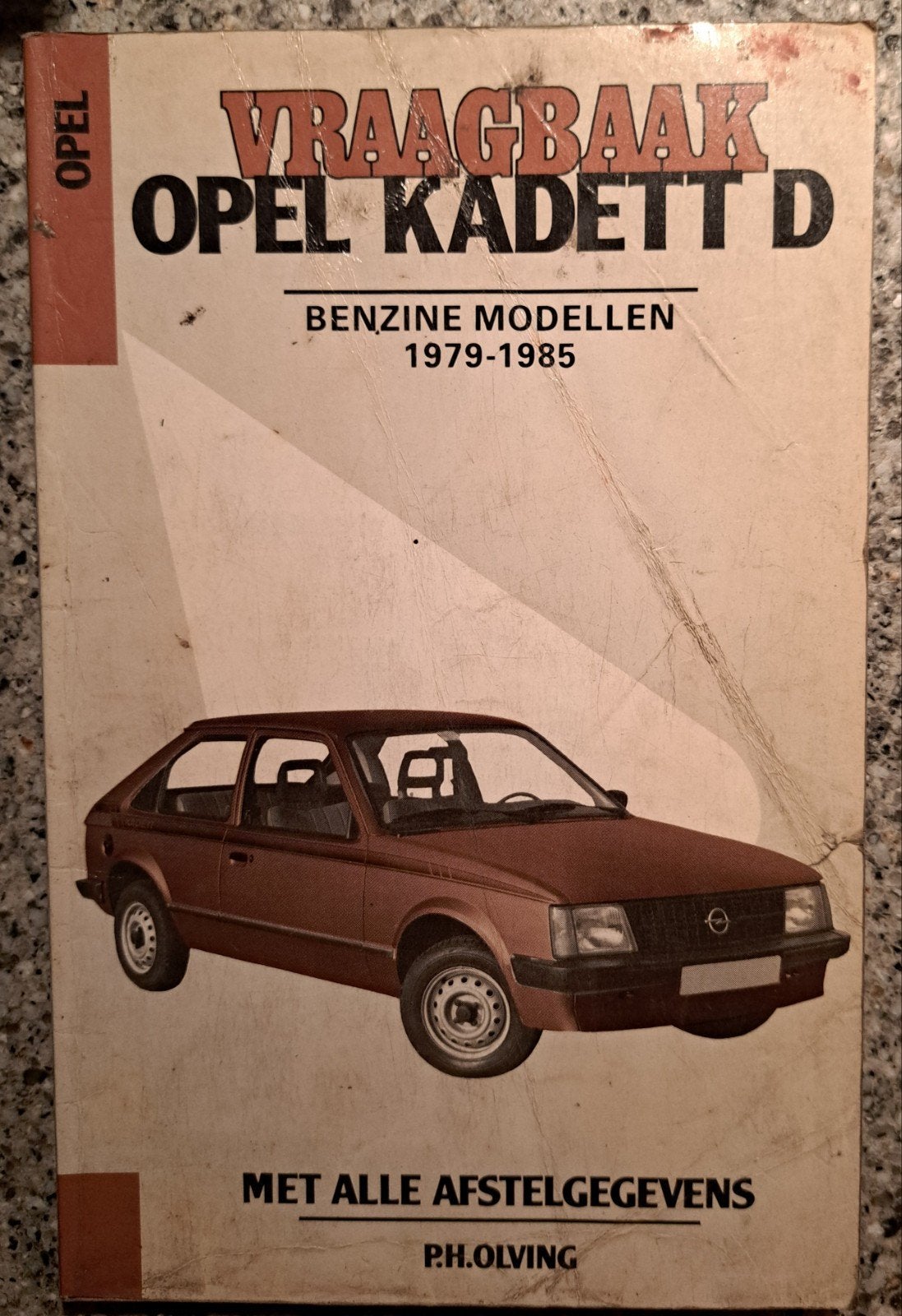 Oud boek Vraagbaak Opel Kadet D  benzinemodellen 1979 1985, Ophalen of Verzenden