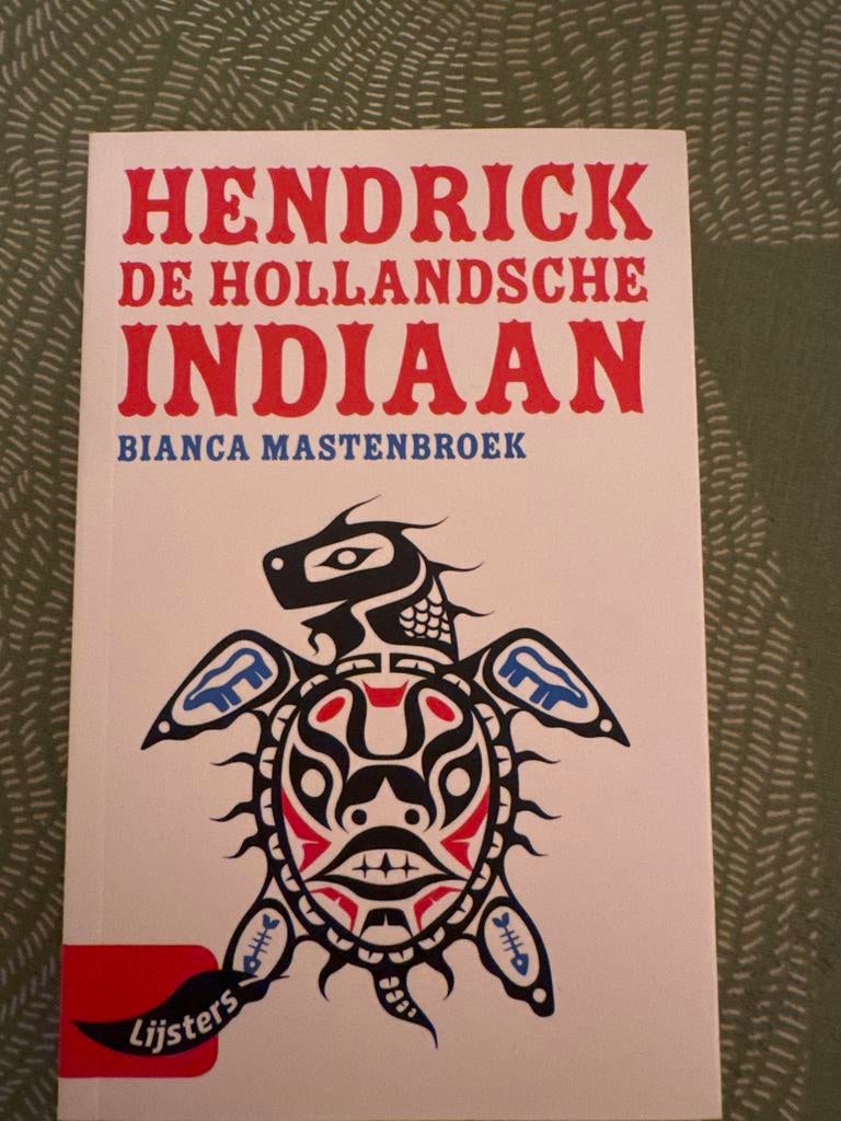 Hendrick de Hollandse Indiaan - Bianca Mastenbroek, Ophalen, Gelezen, Nederland