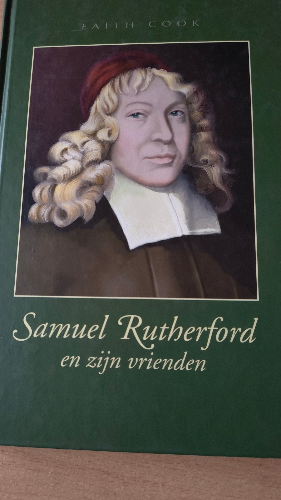 Sam.Rutherford en zijn vrienden..Faith Cook, Boeken, Ophalen of Verzenden, Zo goed als nieuw, Faith Cook, Christendom | Protestants