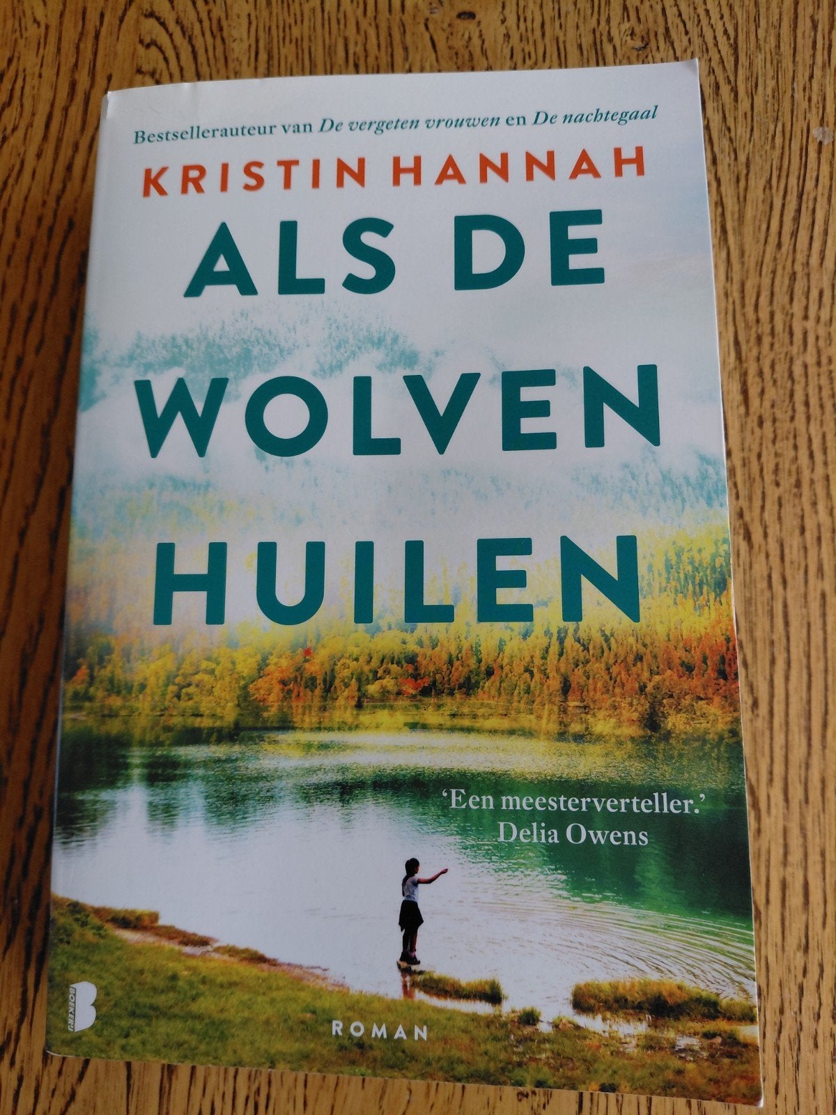 Als de Wolven Huilen - Kristin Hannah (Roman), Ophalen of Verzenden, Zo goed als nieuw, Kristin Hannah, Nederland