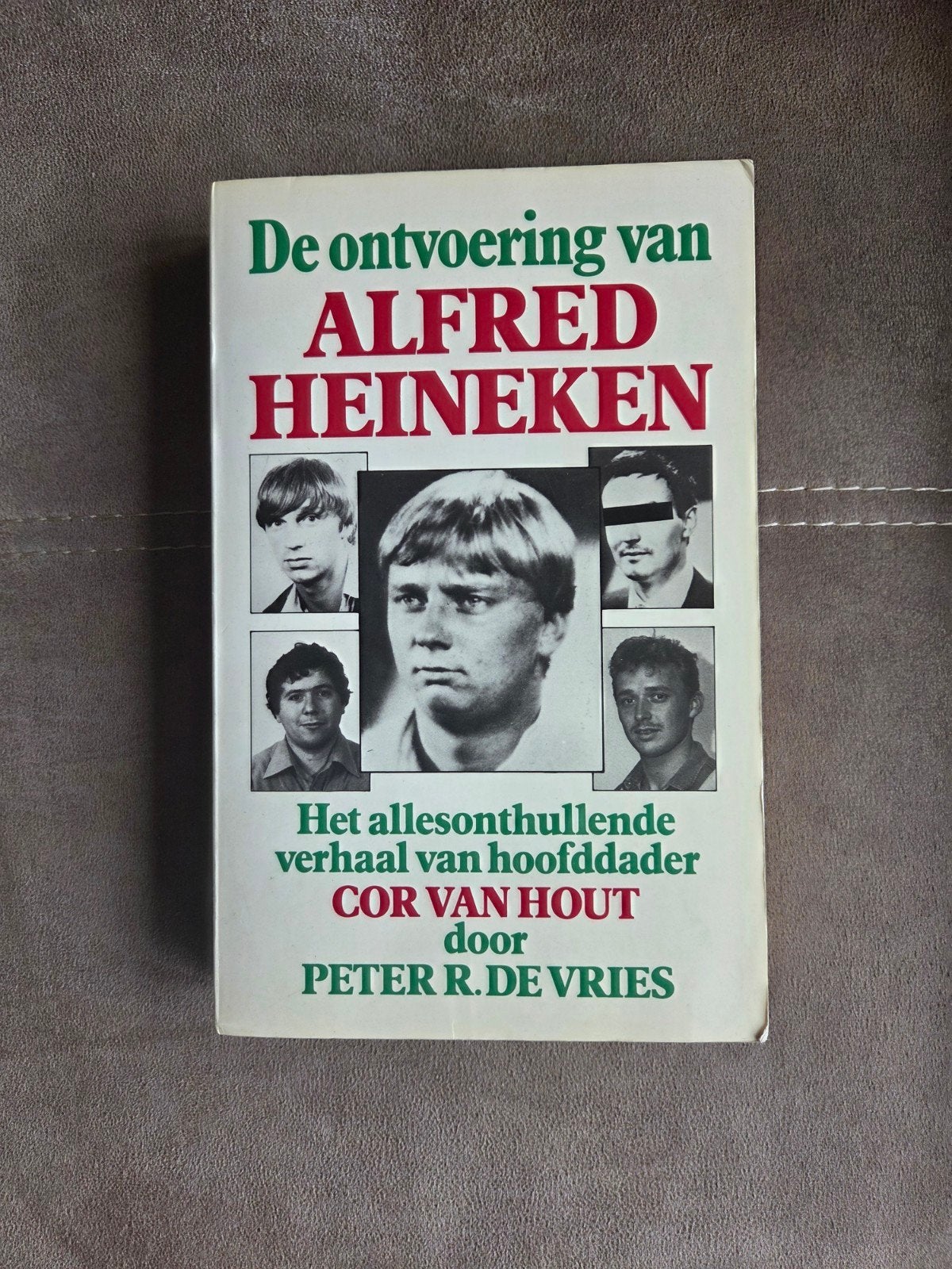 De ontvoering van Alfred Heineken door Peter R. de Vries, Peter R. De Vries, Europa, Ophalen of Verzenden, Zo goed als nieuw