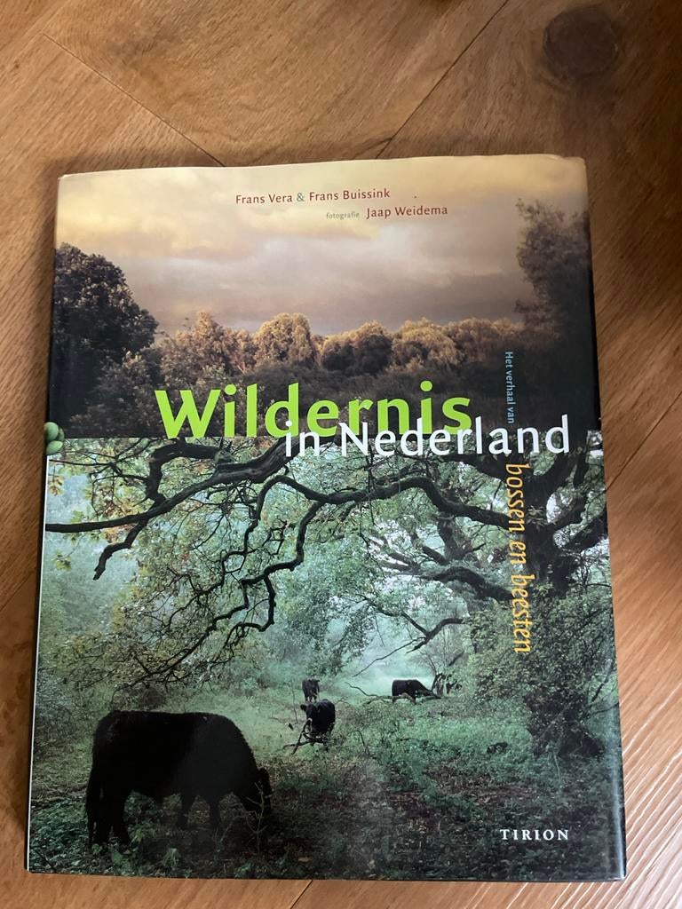 Wildernis in Nederland: Bossen en Beesten - Frans Vera, Ophalen of Verzenden, Gelezen, Natuur algemeen