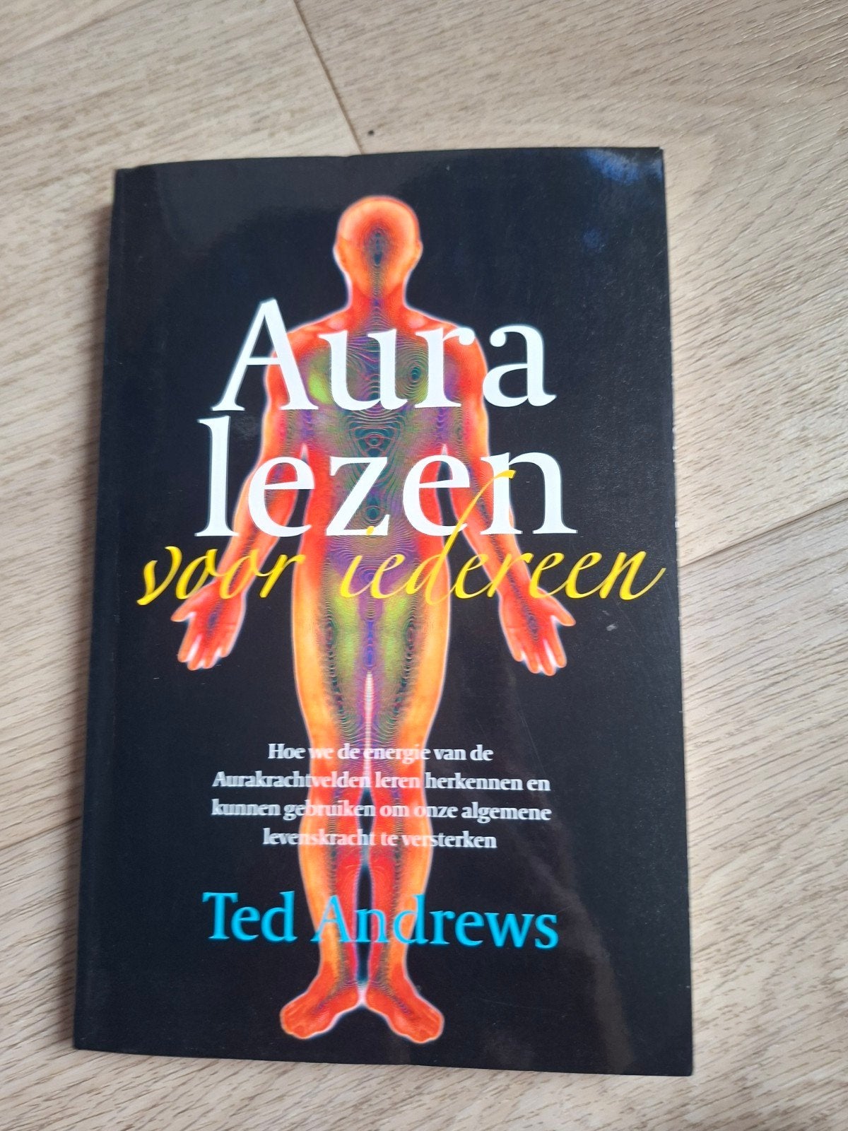 Aura lezen voor iedereen - Ted Andrews, Boeken, Esoterie en Spiritualiteit, Ophalen of Verzenden