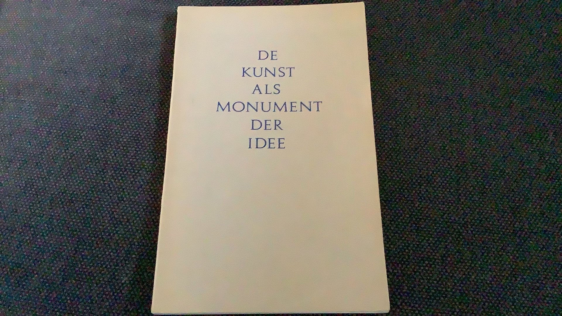 De kunst als monument der idee, André Vanderburght, UNIEK!, Ophalen of Verzenden, Zo goed als nieuw