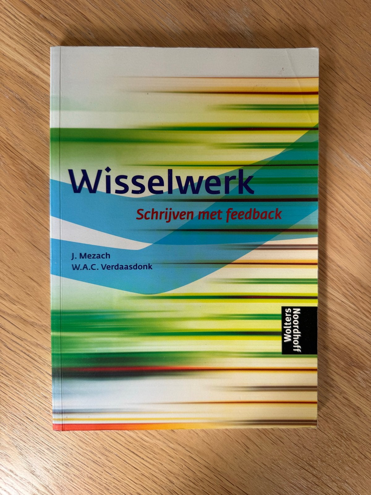Wisselwerk: Schrijven met feedback - J. Mezach, Ophalen, Gamma, Zo goed als nieuw, HBO