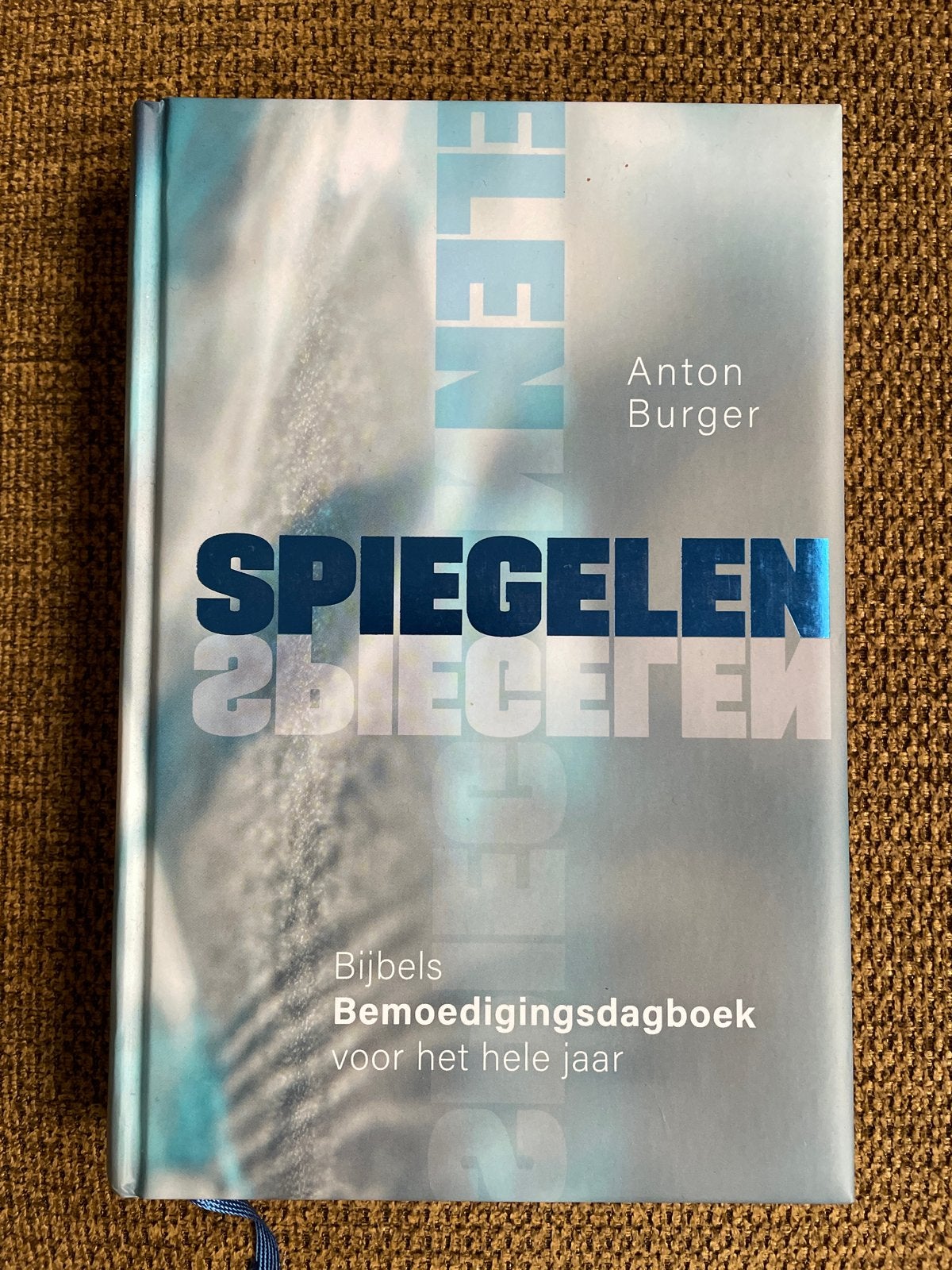 Anton Burger - Spiegelen, Boeken, Christendom | Protestants, Ophalen of Verzenden, Zo goed als nieuw, Anton Burger