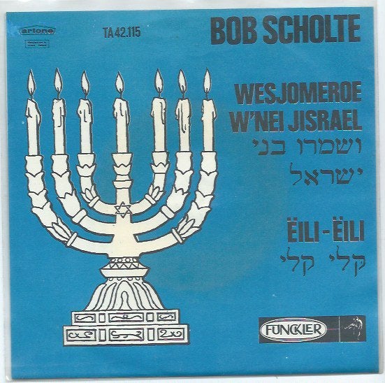 Bob Scholte- Wesjomeroe W'nei Jisrael...., Verzenden, 7 inch, Zo goed als nieuw, Levenslied of Smartlap